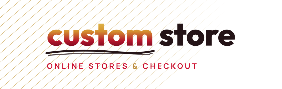 Your Custom Store